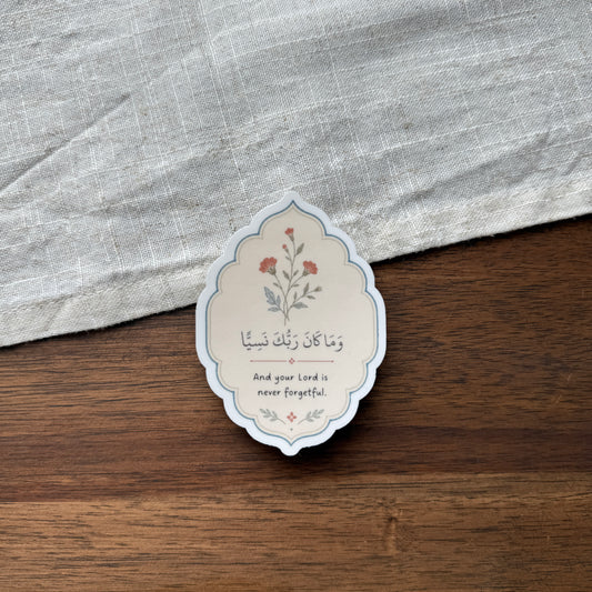 „Your Lord is never forgetful“ Sticker